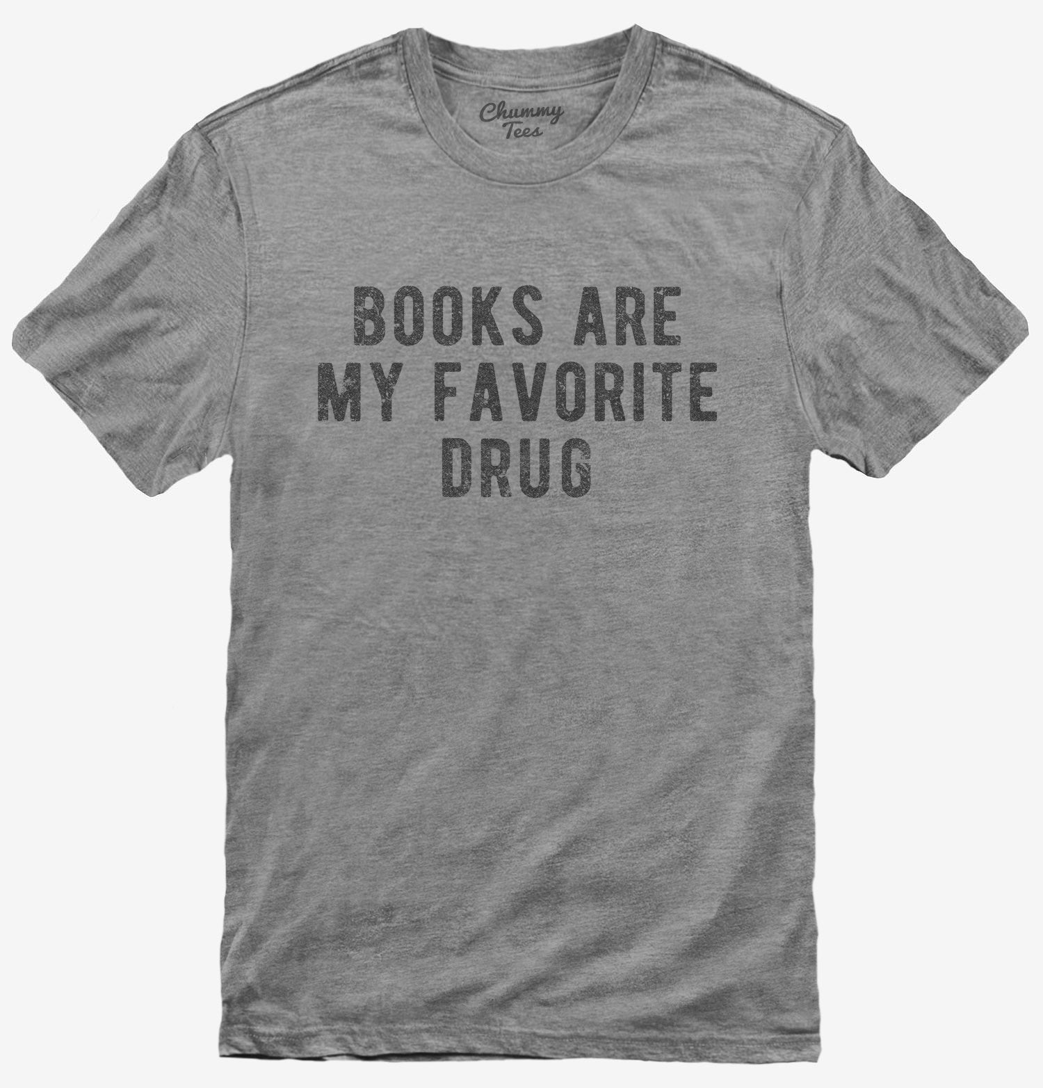 get-books-are-my-favorite-drugs-t-shirt-cheap_0.jpg