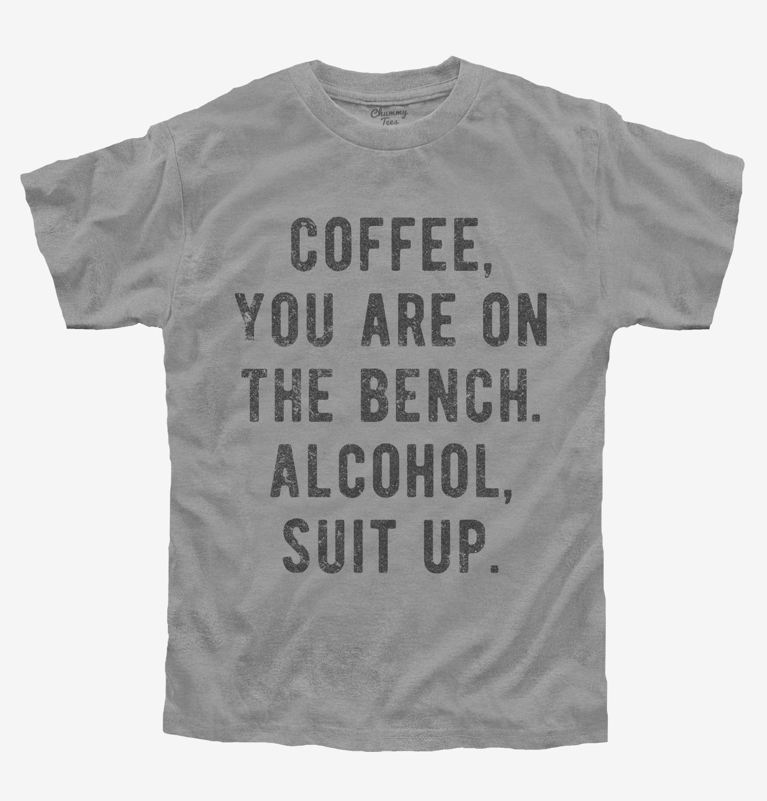 find-something-new-to-wear-coffee-you-are-on-the-bench-alcohol-suit-up-t-shirt-for-cheap_17.jpg