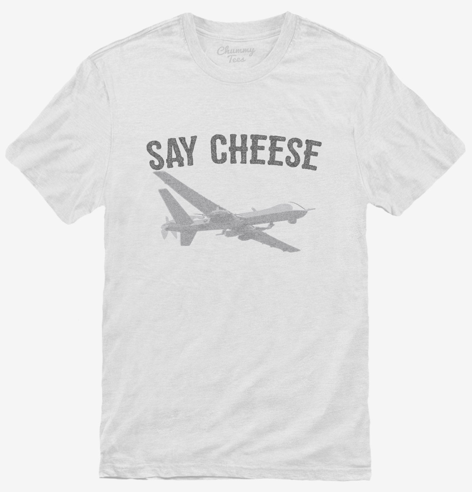 buy-the-worlds-best-say-cheese-drone-t-shirt-supply_6.jpg